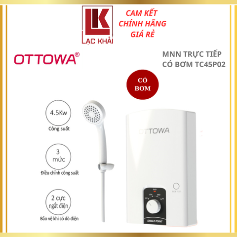 Máy nước nóng trực tiếp có bơm OTTOWA TC45P02