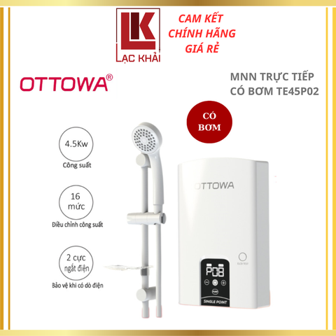 Máy nước nóng trực tiếp có bơm OTTOWA TE45P02