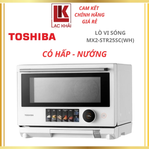 Lò Vi Sóng Cao Cấp Hấp Nướng Thông Minh Toshiba JAPANDi MX2-STR25SC(WH) - Chính hãng