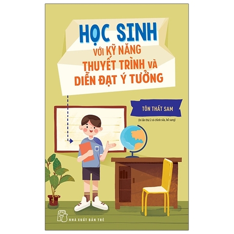 Học Sinh Với Kỹ Năng Thuyết Trình Và Diễn Đạt Ý Tưởng