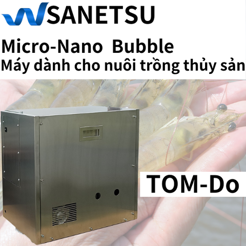 Máy TOM-Do 【Đơn vị cung cấp oxy hòa tan cho nuôi trồng thủy sản】