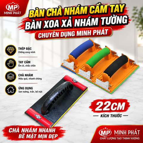 Bàn Chà Nhám Cầm Tay 22cm, Bàn Xoa Xả Nhám Tường Chuyên Dụng Minh Phát