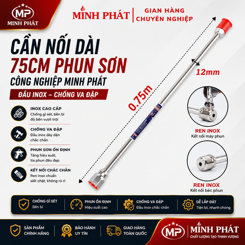 Cần Nối Dài 75cm Phun Sơn Công Nghiệp Minh Phát, Cần Nối 75cm Đầu Inox Chống Va Đập