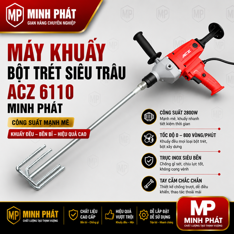 Máy Khuấy Bột Trét Siêu Trâu ACZ 6110 Minh Phát
