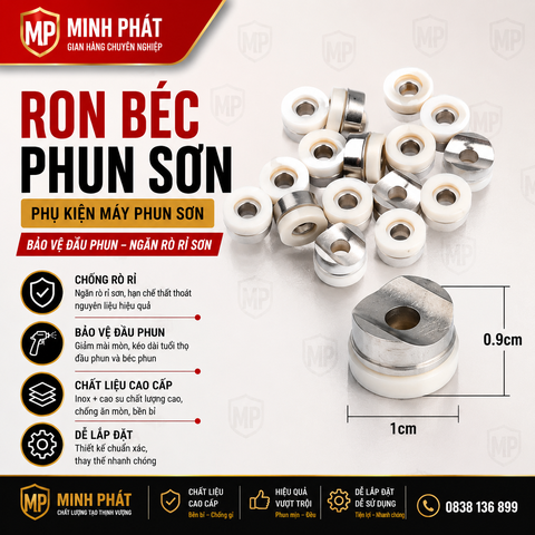 🔧 Ron Béc Phun Sơn Minh Phát – Phụ Kiện Máy Phun Sơn, Bảo Vệ Đầu Phun, Ngăn Rò Rỉ Sơn