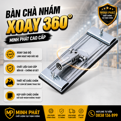 Bàn Chà Nhám Xoay 360 Độ Minh Phát Cao Cấp