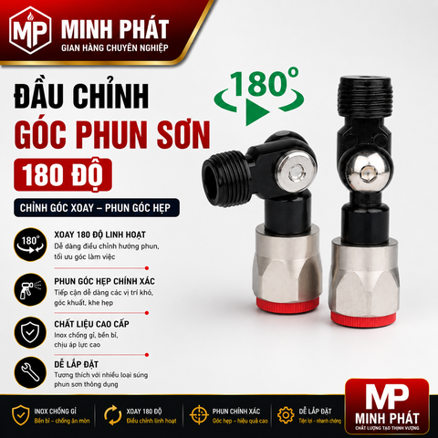 Đầu Chỉnh Góc Phun Sơn 180 Độ, Chỉnh Góc Xoay Phun Sơn Góc Hẹp Minh Phát
