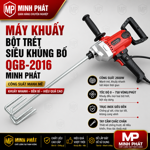 Máy Khuấy Bột Trét Siêu Khủng Bố QGB-2016 Minh Phát