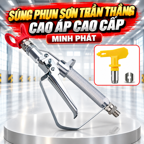 Súng Phun Sơn Trần Thẳng Minh Phát , Súng Phun Sơn Trần Cao Áp, Súng Phun Thẳng Cao Cấp Minh Phát