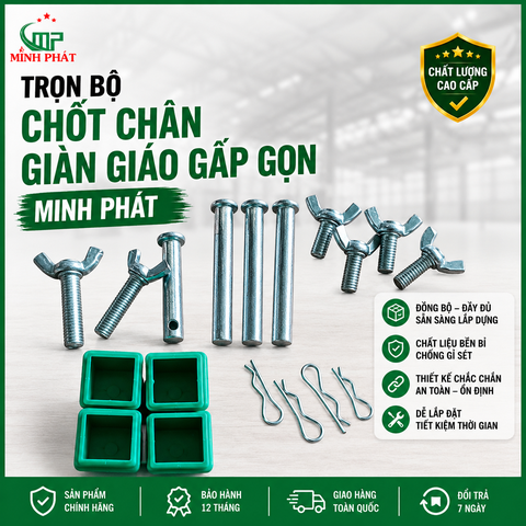 Trọn Bộ Chốt Chân Giàn Giáo Gấp Gọn Minh Phát