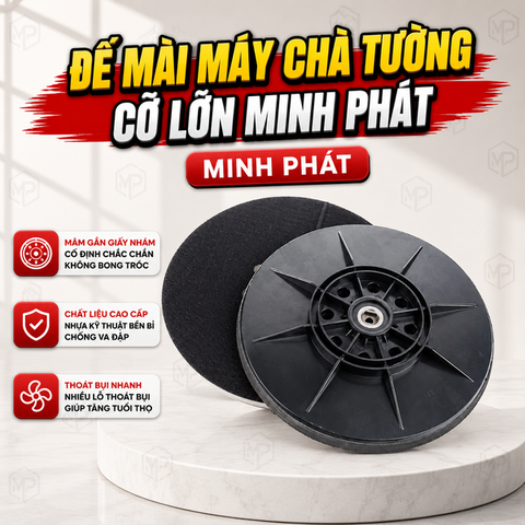 ⚙️ Đế Mài Máy Chà Tường Cỡ Lớn Minh Phát – Mâm Gắn Giấy Nhám, Chắc Chắn, Thoát Bụi Nhanh
