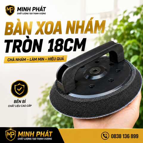 🔧 Bàn Xoa Nhám Cầm Tay 18cm Minh Phát – Dụng Cụ Mài Nhẵn Tiện Lợi, Chắc Chắn, Dễ Sử Dụng