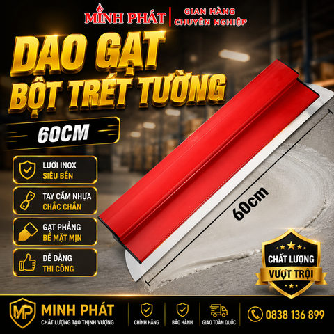 Dao Gạt Bột Trét Tường 60cm Minh Phát, Dao Cào Bột Trét Tay Cầm Nhựa Dễ Dàng Thi Công