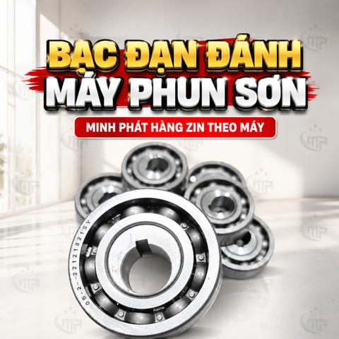 Bạc Đạn Đánh Máy Phun Sơn Công Nghiệp Minh Phát Hàng Zin Theo Máy