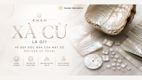Khảm Xà Cừ Là Gì? Vẻ Đẹp Độc Bản Của Mặt Số Mother of Pearl