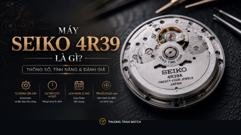 Máy Seiko 4R39 Là Gì? Thông Số, Tính Năng & Đánh Giá