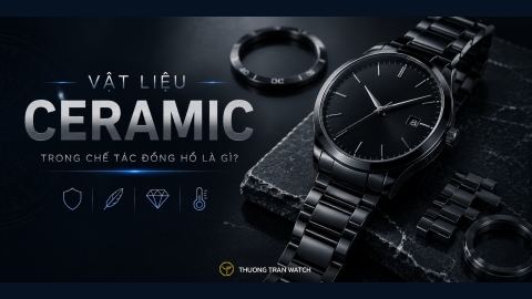 Đồng Hồ Ceramic Là Gì? Ưu Nhược Điểm, Độ Bền Và Sự Thật Về Khả Năng Chống Xước
