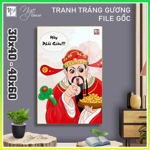 Tranh Tráng Gương THẦN TÀI - MÀY PHẢI GIÀU chế hài hước CAO CẤP