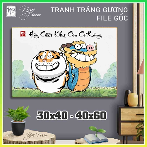 Tranh Tráng Gương HÃY CƯỜI KHI CÒN CÓ RĂNG chế hài hước CAO CẤP