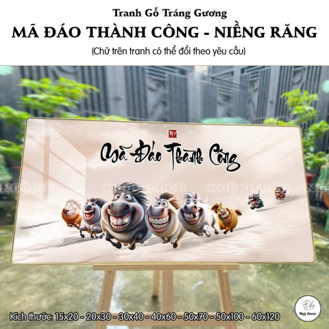 Tranh Tráng Gương MÃ ĐÁO THÀNH CÔNG - MÃI DELL THÀNH CÔNG - KHÁ MÃ chế hài hước CAO CẤP - MẪU 7 NIỀNG RĂNG