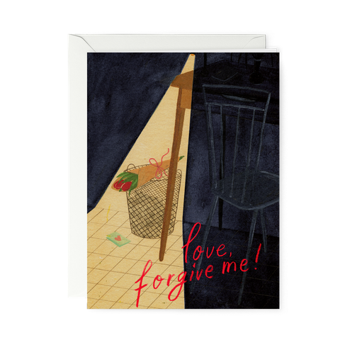 THIỆP GẬP—love, forgive me!