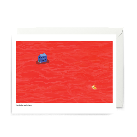 POSTCARD—I will always be here
