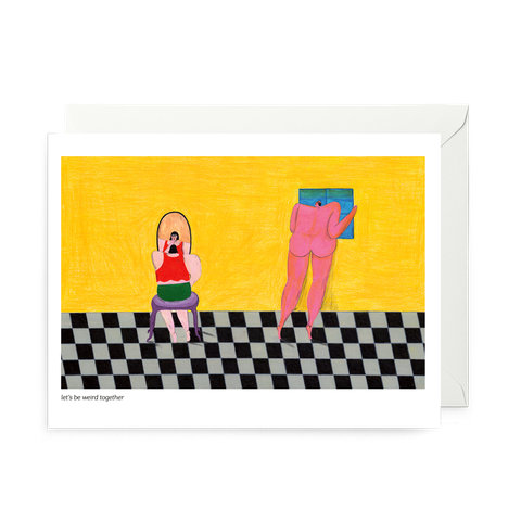 POSTCARD—let's be weird together
