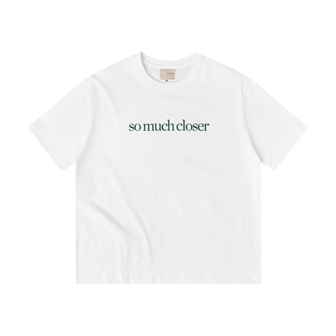 ÁO THUN BABY TEE—so much closer xanh lá