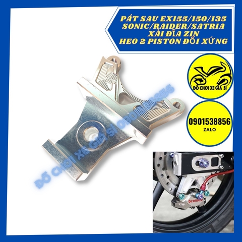 Pát Sau Ex155/150/135/Raider/Satria/Sonic xài đĩa zin Heo 2 Piston đối xứng