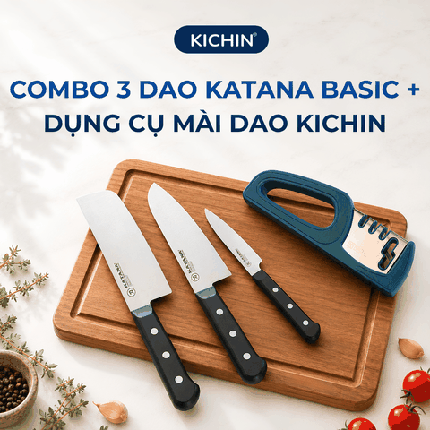 COMBO 3 dao KATANA Basic + Mài dao KICHIN