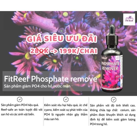 FitReef Phosphate remover (PO4-) - dung dịch giảm PO4 hiệu quả và đơn giản, hoàn toàn an toàn san hô (P-)