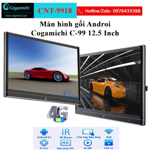 MÀN HÌNH GỐI ANDROID Ô TÔ | COGAMICHI C99 12,5′