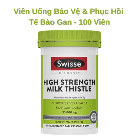 Swisse Ultiboost High Strength Milk Thistle - Viên Uống Bảo Vệ & Phục Hồi Tế Bào Gan - 60/100 Viên