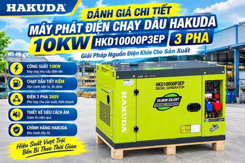 Đánh Giá Chi Tiết Máy Phát Điện Chạy Dầu Hakuda 10KW HKD10000P3EP 3 Pha: Giải Pháp Nguồn Điện Khỏe Cho Sản Xuất