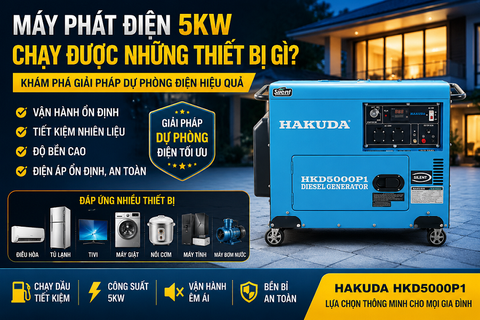 Máy Phát Điện 5KW Chạy Được Những Thiết Bị Gì?