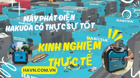 Máy Phát Điện Hakuda Có Tốt Không? Chia Sẻ Kinh Nghiệm Thực Tế