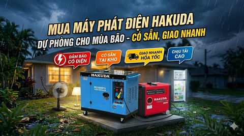 Mua Máy Phát Điện Hakuda Dự Phòng Cho Mùa Bão – Có Sẵn, Giao Nhanh