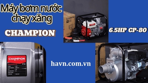 Máy Bơm Nước Chạy Xăng Mẫu Mới 6.5HP Champion CP-80