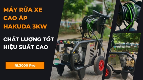 Máy Rửa Xe Cao Áp Hakuda 3kw RL3000 Pro - Chất Lượng Tốt Hiệu Suất Cao