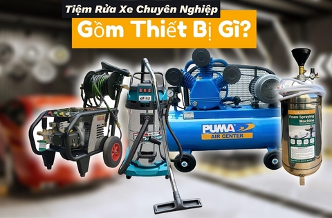 Những Thiết Bị Quan Trọng Cho Tiệm Rửa Xe Chuyên Nghiệp