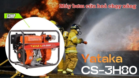 Tìm Hiểu Về Máy Bơm Nước Cứu Hoả Chạy Xăng Yataka 13HP CS-3H80