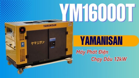 Tìm Hiểu Về Máy Phát Điện Chạy Dầu Yamanisan 12Kw YM16000T