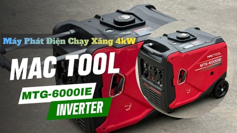 Tìm Hiểu Về Máy Phát Điện Chạy Xăng Mactool 4Kw MTG-6000iE Inverter