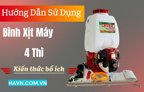 Hướng Dẫn Sử Dụng Bình Xịt Động Cơ Xăng 4 Thì