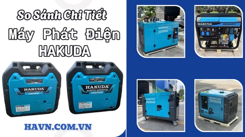So Sánh Chi Tiết Và Đánh Giá Máy Phát Điện Hakuda