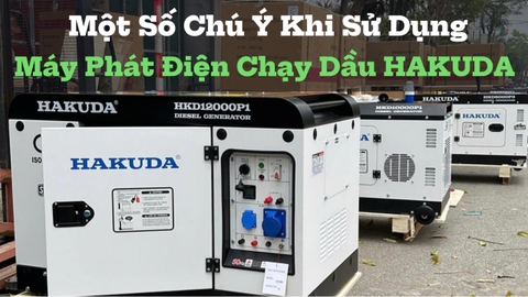Một Số Chú Ý Khi Sử Dụng Máy Phát Điện Chạy Dầu HAKUDA