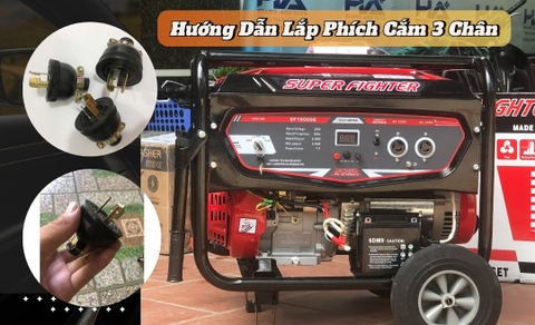 Cách Đấu Phích Cắm 3 Chân Máy Phát Điện Đúng Cách