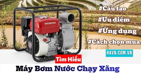 Tìm Hiểu Máy Bơm Nước Chạy Xăng
