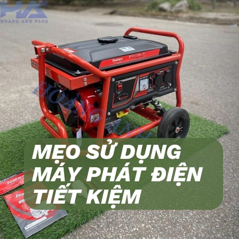 Mẹo Tiết Kiệm Năng Lượng Khi Sử Dụng Máy Phát Điện