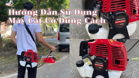 Hướng Dẫn Sử Dụng Máy Cắt Cỏ Đúng Cách